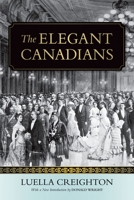 The Elegant Canadians 0199008523 Book Cover
