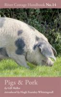 Pigs & Pork: River Cottage Handbook No.14 1408817926 Book Cover