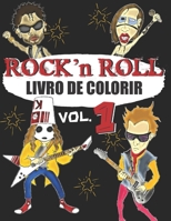 Livro de Colorir Rock N Roll: Um livro colorido para adultos sobre música rock & rock estrela - para fãs de rock, hard rock e metal - desenhos exclu B08P3QVXWV Book Cover