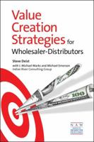 Value Creation Strategies for Wholesaler-Distributors 1934014192 Book Cover