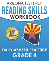 ARIZONA TEST PREP Reading Skills Workbook Daily AzMERIT Practice Grade 4: Preparation for the AzMERIT ELA Tests 1726637549 Book Cover