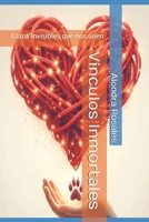 Vinculos Inmortales (Spanish Edition) B0D2W7TDT2 Book Cover