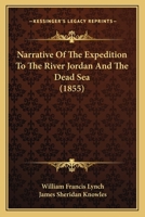 Narrative of the United States' Expedition to the River Jordan and the Dead Sea (Work, Its Rewards and Discontents) 101575158X Book Cover