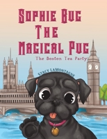 Sophie Bug The Magical Pug 152893623X Book Cover