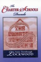 The Charter Schools Decade 1578860385 Book Cover