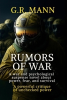 Rumors of War: A war and psychological suspense novel about power, fear, and survival. B0G7Y3VLHJ Book Cover