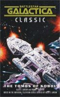 Battlestar Galactica 3: The Tombs of Kobol 042505523X Book Cover
