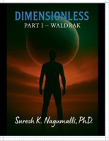 Dimensionless: Part I – Waldrak B0F9LL9YNG Book Cover