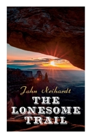 The Lonesome Trail: 9 8027342112 Book Cover