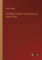 Karl Mathy / Gedichte / Erinnerungen Aus Meinem Leben 3846029939 Book Cover