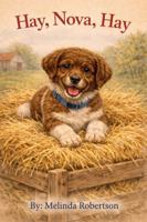 Hay, Nova, Hay (Nova Book Series) B0GYYH4VN3 Book Cover