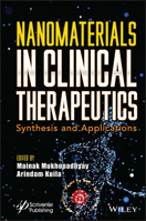 Nanomaterials in Clinical Therapeutics: Synthesis and Applications 1119857236 Book Cover