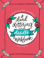A Hand Lettering & Doodle Workbook 1720075719 Book Cover