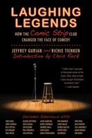 Laughing Legends: How The Comic Strip Club Changed The Face of Comedy 1632202026 Book Cover