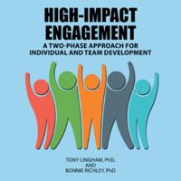 High-Impact Engagement: A Two-Phase Approach for Individual and Team Development 1532048734 Book Cover