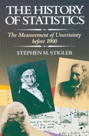 The History of Statistics: The Measurement of Uncertainty before 1900 0674403401 Book Cover