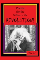 Poems for the Children of the REVOLUTION! 0645567248 Book Cover