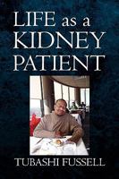 Life as a Kidney Patient 1436323010 Book Cover
