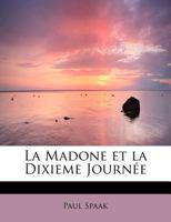 La Madone et la Dixieme Journée 1115034952 Book Cover