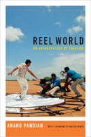 Reel World: An Anthropology of Creation 0822360004 Book Cover