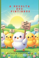 A Revolta dos pintinhos (Portuguese Edition) B0CWL2GCJ7 Book Cover