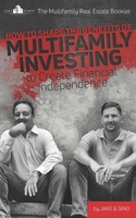 The Multifamily Real Estate Booklet: How to Share the Benefits of Multifamily Investing to Create Financial Independence B08ZD4MX4C Book Cover