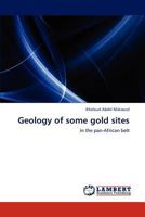 Geology of some gold sites: in the pan-African belt 3659202711 Book Cover