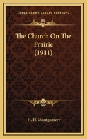 The Church on the Prairie 0548672881 Book Cover