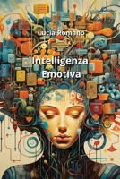 Intelligenza Emotiva (Italian Edition) 9975132928 Book Cover