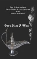 Don't Make A Wish 1625264828 Book Cover