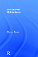 Metaethical Subjectivism 113826301X Book Cover