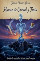 Huesos de Cristal y Tinta (Spanish Edition) B0GP5WDL76 Book Cover
