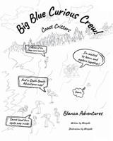 Big Blue Curious Crew: Coast Critters (Blanca Adventures) B0FCD87JXL Book Cover