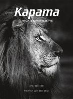 Kapama Private Game Reserve, 2nd Edition 0620474068 Book Cover
