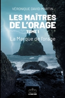 Les Maitres de l'orage - Tome 1: La marque de l'orage 2808009569 Book Cover