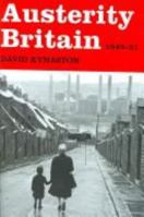 Austerity Britain, 1945-51 0747599238 Book Cover