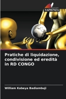 Pratiche di liquidazione, condivisione ed eredità in RD CONGO 6205792214 Book Cover