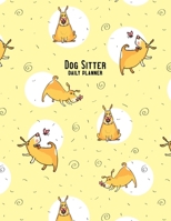 Dog Sitter Daily Planner: 2020 - Curious Dog and Butterfly 1696252326 Book Cover