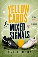 Yellow Cards & Mixed Signals B0H96XX83W Book Cover