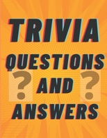 Trivia Questions and answers: activity book B08PXB97YW Book Cover