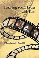 Teaching Social Issues with Film 1607521164 Book Cover