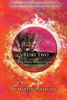 Vreiki Two - The Reiki Revolution Practitioner 1907282629 Book Cover