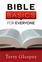 Bible Basics for Everyone 0736953590 Book Cover
