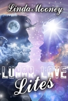 Lunar Love Lites: 12 Vignettes for Every Full Moon of the Year B0BQY6LN95 Book Cover