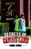 Secrets of Candie-Land 142089160X Book Cover