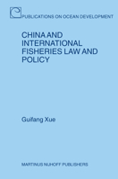 China and International Fisheries Law and Policy 9004148140 Book Cover