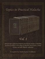 Topics in Practical Halacha Vol. 1 154288599X Book Cover