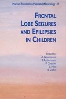 Frontal Lobe Seizures and Epilepsies in Children 2742004831 Book Cover