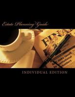 Estate Planning Guide: Individual Edition 150097711X Book Cover