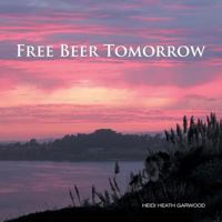 Free Beer Tomorrow 1512757861 Book Cover